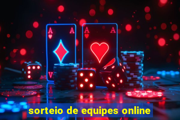 sorteio de equipes online